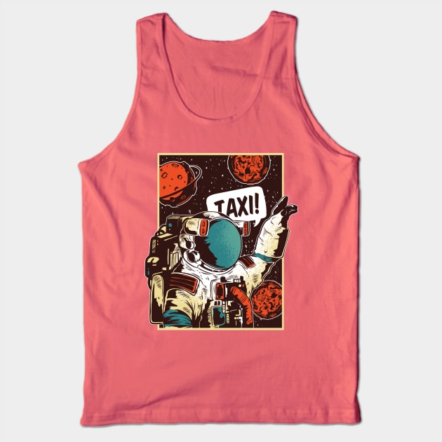 Space Astronaut TAXI! Tank Top by BlaseCo